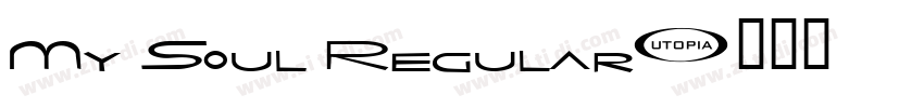 My Soul Regular字体转换